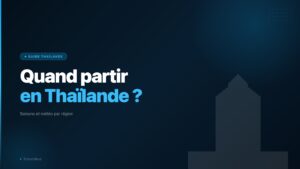 Quand partir en Thailande