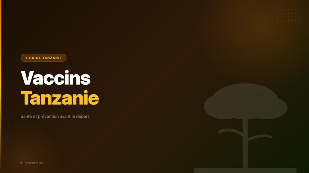 Vaccin obligatoire Tanzanie